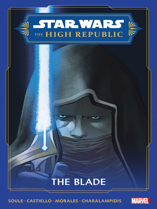 Title details for Star Wars: The High Republic - The Blade by Charles Soule - Available